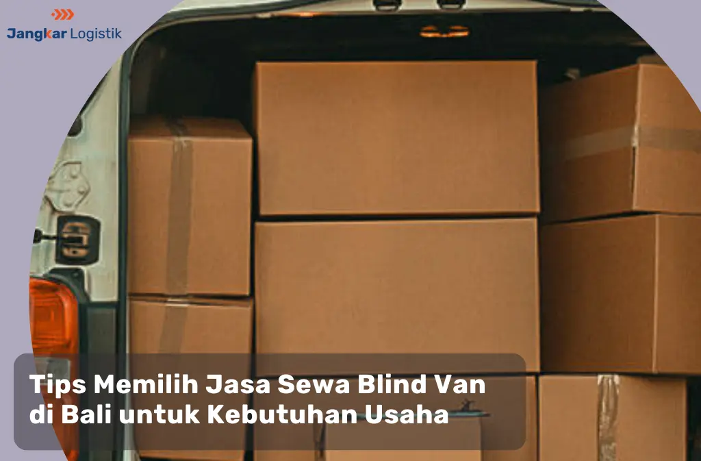 Tips Memilih Jasa Sewa Blind Van di Bali untuk Kebutuhan Usaha